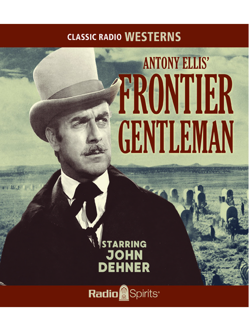 Title details for Frontier Gentleman by John Dehner - Available